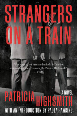 #ad Strangers on a Train Paperback By Highsmith Patricia GOOD $6.73