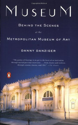 #ad Museum : Behind the Scenes at the Metropolitan Museum of Art Dann $6.36