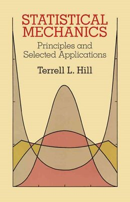 #ad Statistical Mechanics : Principles and Selected Applications Paperback by Hi... $26.69