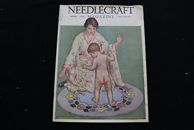 #ad 1928 APRIL NEEDLECRAFT MAGAZINE A BEAUTIFULLY ILLUSTRATED COVER E 9915 $75.00