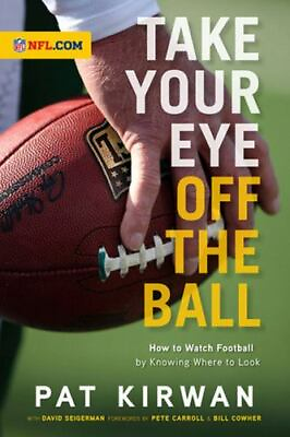 #ad Take Your Eye Off the Ball: How to Watch F 9781600783913 Pat Kirwan paperback $4.84