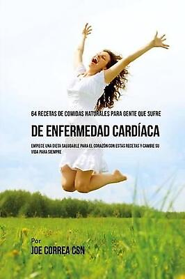 #ad 64 Recetas de Comidas Naturales Para Personas Que Sufren de Enfermedad Cardiaca: $23.95