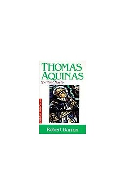 #ad Thomas Aquinas: Spiritual Master The ... by Barron Robert Paperback softback $15.55