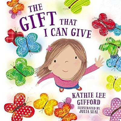 #ad The Gift That I Can Give Hardcover By Gifford Kathie Lee ACCEPTABLE $3.73