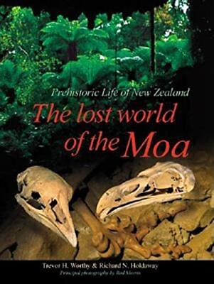 #ad The Lost World of the Moa: Prehistoric Life of New Zealand Worthy T H Hol... $152.75