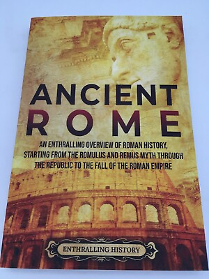 #ad ANCIENT ROME ENTHRALLING HISTORY SOFTCOVER $9.95