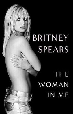 #ad The Woman in Me by Britney Spears 2023 Hardcover $12.07