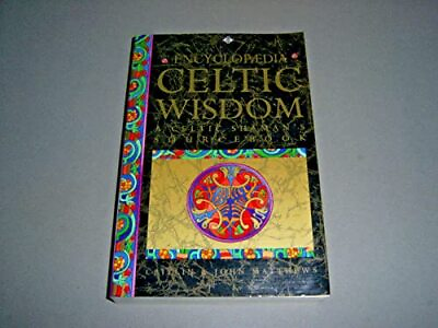 #ad The Encyclopaedia of Celtic Wisdom : A Celtic Shaman#x27;s Sourcebook $23.50