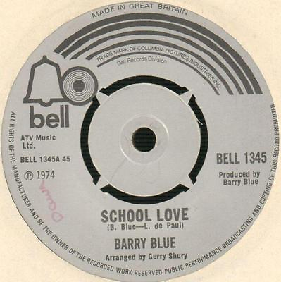#ad Barry Blue 7quot; Vinyl School Love Hi Cool Woman Bell BELL 1345 UK 1974 VG VG GBP 1.89