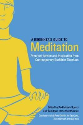 #ad A Beginner#x27;s Guide to Meditation: Practical Advice and Inspiration from C GOOD $3.97