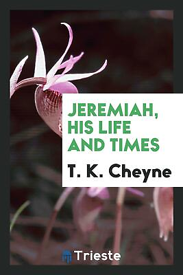 #ad Jeremiah his life and times $21.99