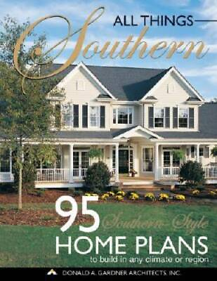 #ad All Things Southern Paperback By Don Gardner Architects GOOD $7.71