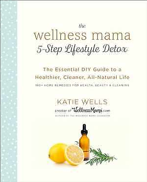 #ad The Wellness Mama 5 Step Lifestyle Paperback by Wells Katie Very Good $9.64