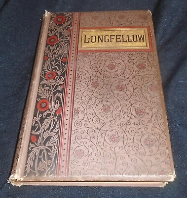 #ad Poetical Works Of Henry Wadsworth Longfellow Hardcover Illustrated Antique 1886 $25.00