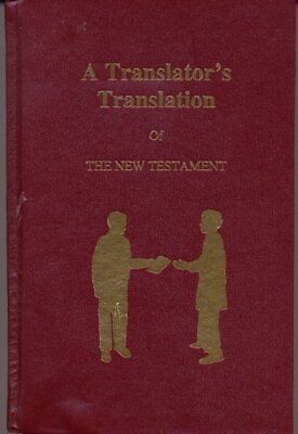 #ad A Translator#x27;s Translation of the New Testament translation of the new test... $117.57