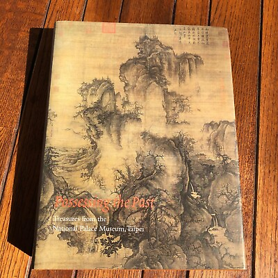 #ad Possessing the Past Treasures from the National Palace Museum Taipei Hardcover $50.00