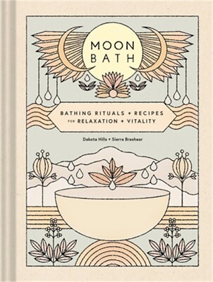 #ad Moon Bath: Bathing Rituals and Recipes for Relaxation and Vitality Hardback or $17.79