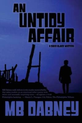 #ad An Untidy Affair: A David Blaise Mystery Paperback By Dabney MB VERY GOOD $8.06