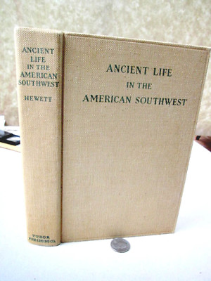 #ad ANCIENT LIFE In The AMERICAN SOUTHWEST1948Edgar L. HewettIllust $36.00