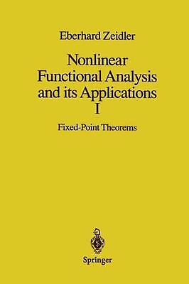 #ad Nonlinear Functional Analysis and its Applications: I: Fixed Point Theorems by E $303.86