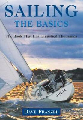 #ad #ad Sailing: The Basics: The Book That Has Launched Thousands Paperback GOOD $3.96