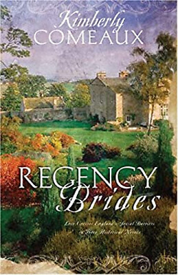 #ad Regency Brides Paperback Kimberley Comeaux $4.50