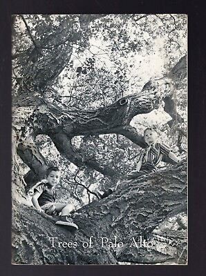 #ad 1959 Trees of Palo Alto California by Palo Alto Chamber Commerce $24.00