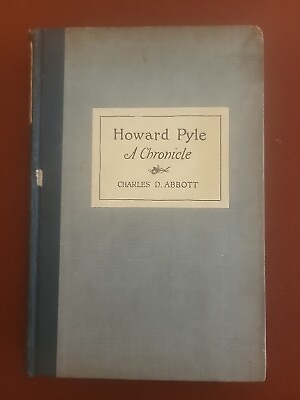 #ad Howard Pyle A Chronicle Charles Abbott 1925 1st Edition Harper amp; Brothers NY $64.99