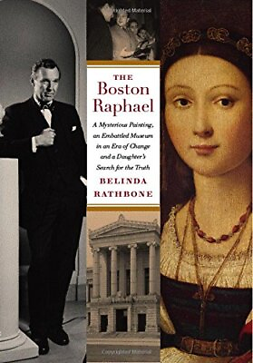 #ad The Boston Raphael: A Mysterious Painting an Embattled Museum in an Era of Cha $3.99