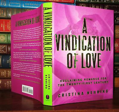 #ad Nehring Cristina A VINDICATION OF LOVE Reclaiming Romance for the Twenty first $48.52