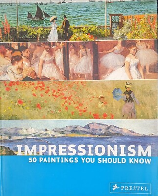#ad Impressionism : 50 Paintings You Should Know by Ines Janet Engelmann $5.64