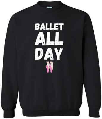 #ad Funny Ballerina Design For Girls Women Ballet Lovers Dancer New Trendy Sweatshir $30.99