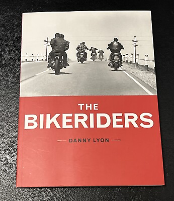 #ad THE BIKERIDERS Danny Lyon 1st chronicle edition 2003 rare biker mc outlaws $99.99