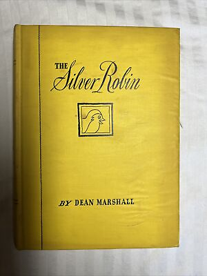 #ad The Silver Robin by Dean Marshall 1947 HC No DJ 1st Edition Good #SO $49.99